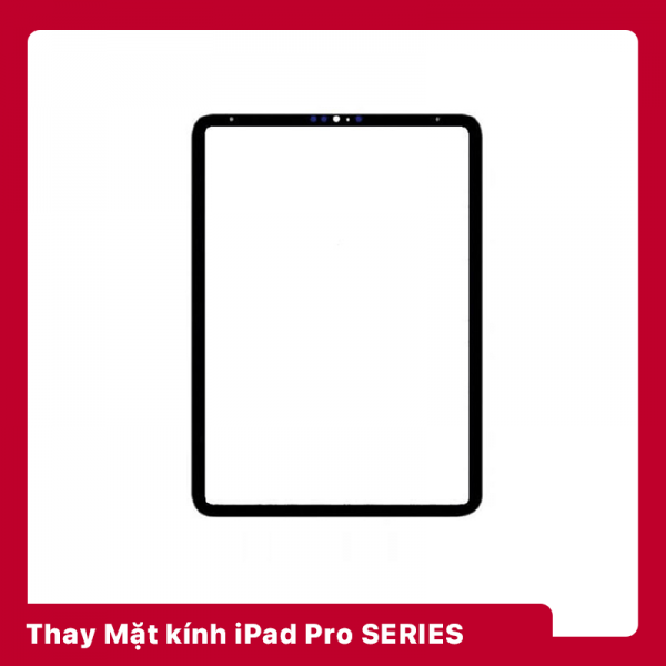 Thay Mặt Kính iPad Pro